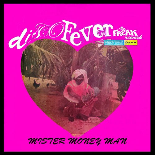 Mister Money Man - Disco Fever (La Freak Rework)