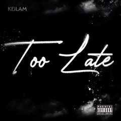 Too Late