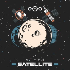 Atype - Satellite (Original Mix) OUT NOW!