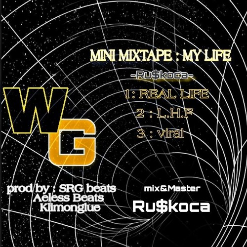 [miniMixtape:MyLife] Rusleant - VIRAL