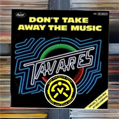 Tavares - Don't Take Away The Music (Ruudvan Rijen Refix) **FILTERED**