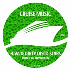 Hiva, Dirty Disco Stars - Future of Tomorrow (Radio Edit) [CMS295]
