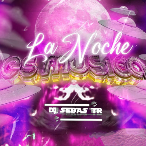LA NOCHE ES MÚSICA - LIVE SET