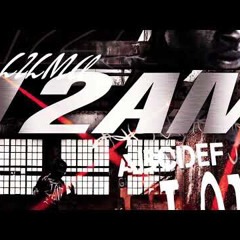 Lil Mu- 12am