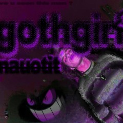 nauotit - GOTHGIRL