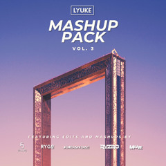 Mashup Pack Vol.3 (feat. Jordan Dae, 5HOURS, RYGO & More)
