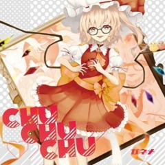 【東方ヴォーカル】 ChuChuChu / ガネメfeat.TaSk [Touhou]