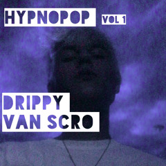 Drippy Van Scro - LSD 25 (lysergic acid diethylamide)