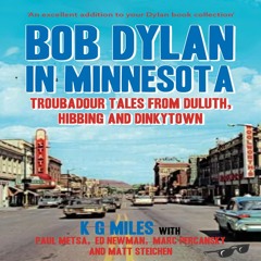 Bob Dylan in Minnesota - Duluth News Tribune Minute Podcast