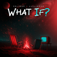 What if?