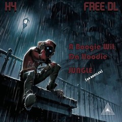 A Boogie Wit Da Hoodie - Jungle [H4 Bootleg] (FREE DL)
