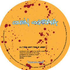 Cousin Cockroach - This Ain't Tom & Jerry