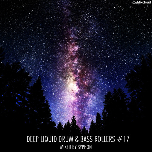 Deep Liquid Drum & Bass Rollers #17