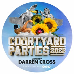 Darren Cross - Courtyard Party Mix 2023