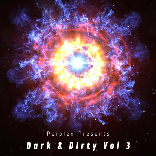 Perplex - Dark & Dirty Vol 3 (Free DL)