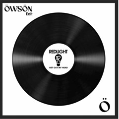 Redlight - Get Out My Head (Owson Edit)