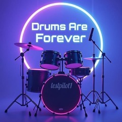 Drums Are Forever
