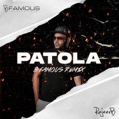 Patola (B Famous Remix)