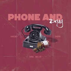 "Phone & Drugs🔌"  w/Gabiro Prod By @Realmagicballer