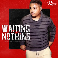 Waiting For Nothing