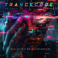 Trancecode Episode 09 By Bellatrix & Freq Shape [Guest Mix By Mindbenderz]