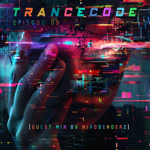 Trancecode Episode 09 By Bellatrix & Freq Shape [Guest Mix By Mindbenderz]