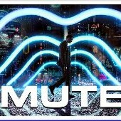 𝗪𝗮𝘁𝗰𝗵!! Mute (2018) (FullMovie) Mp4 TvOnline