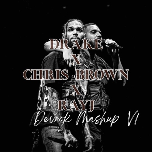 Drake x Chris brown ft ray j - Who You Came With version 1
