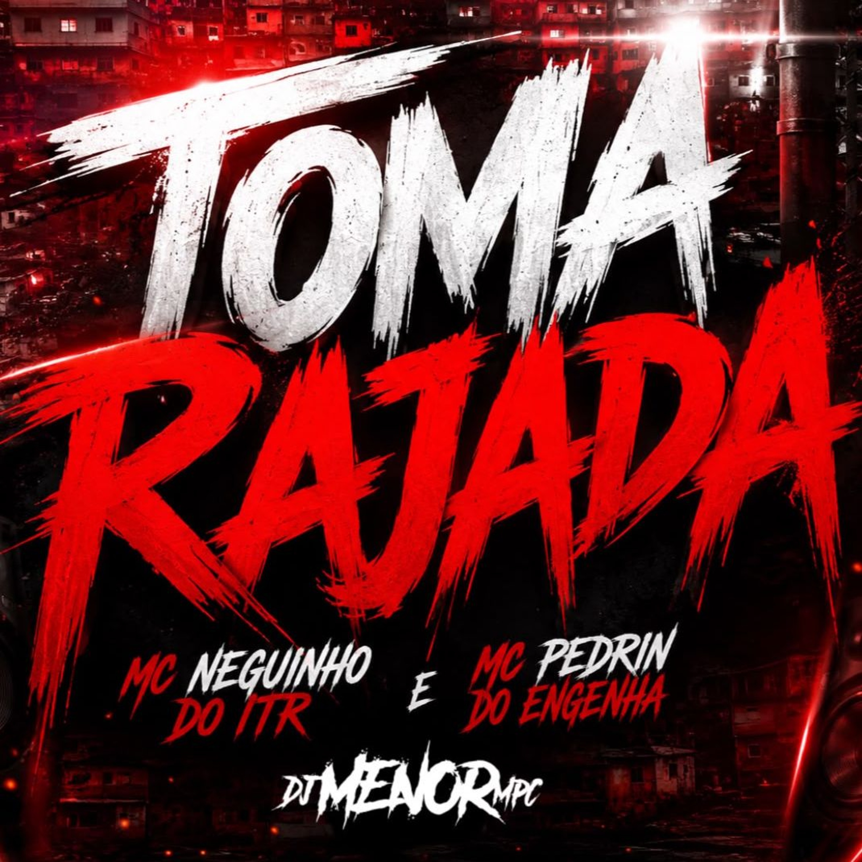 TOMA RAJADA - MC NEGUINHO DO ITR E MC PEDRIN DO ENGENHA - (DJ MENOR MPC) episode artwork