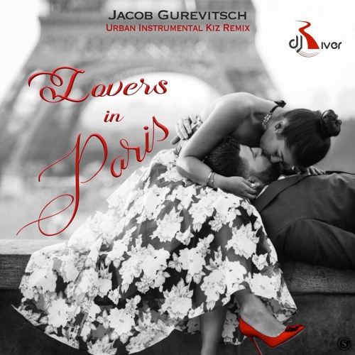 Jacob Gurevitsch - Lovers In Paris (Dj River Urban Instrumental Kiz Remix)