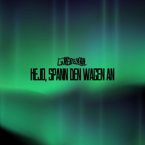 Hejo, Spann Den Wagen An