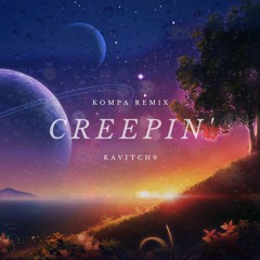 Creepin' Kompa Remix - Kavitch9