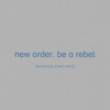 Be a Rebel (Bernard's Outlaw Mix)