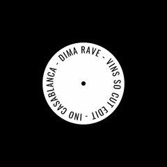 INO CASABLANCA - DIMA RAVE (vins so cut edit) (free dl)