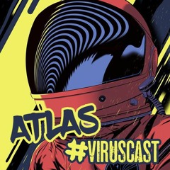 Atlas - VirusCast #1