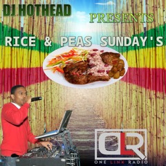 DJ HOTHEAD PRESENTS RICE N PEAS SUNDAY VOL 22 (02 23 2020)