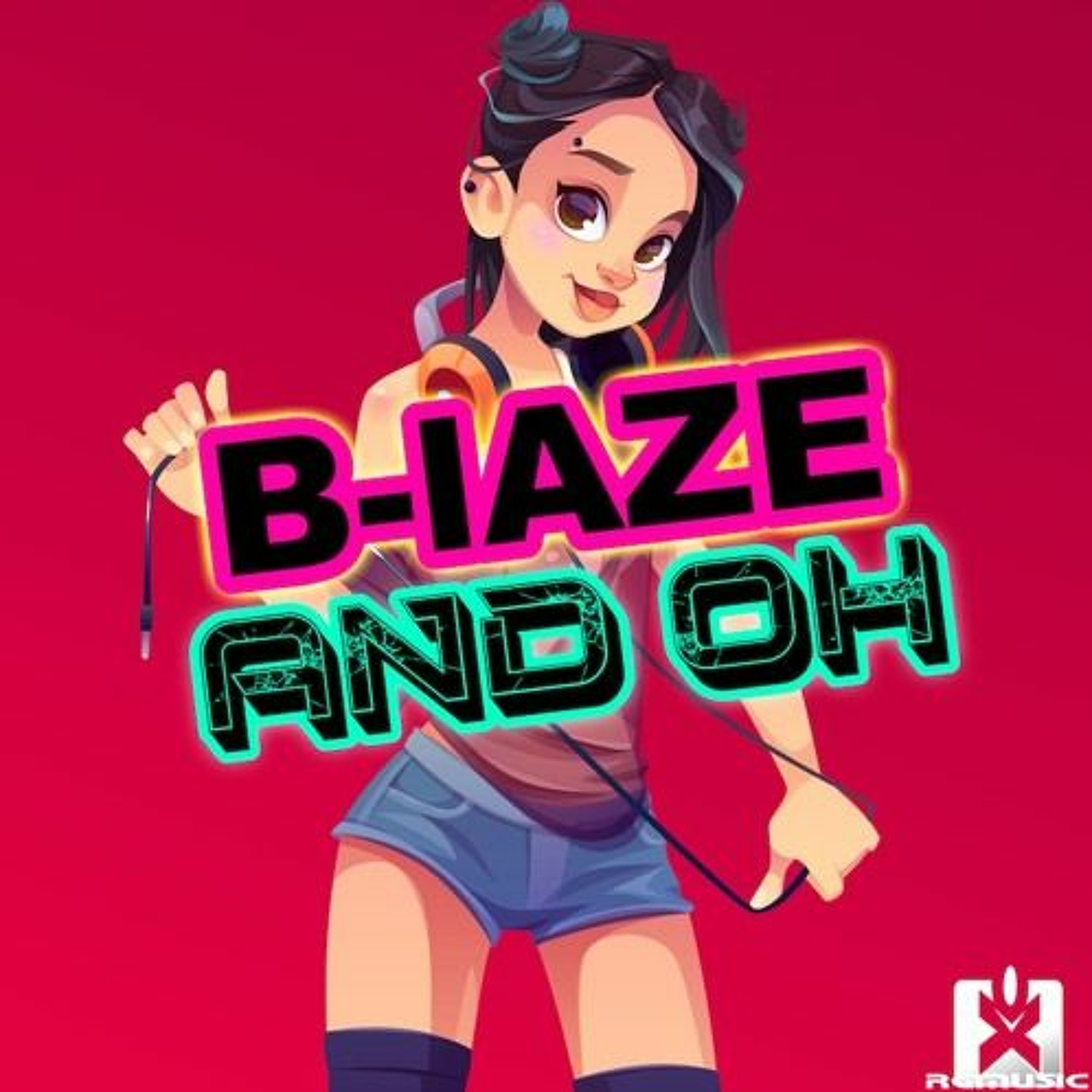 [NEW] B-laze - And Oh episode artwork