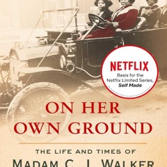 Your F.R.E.E Book On Her Own Ground: The Life and Times of Madam C.J. Walker (Lisa Drew Books