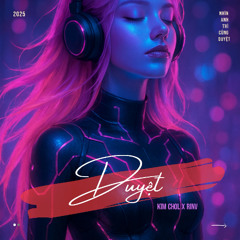 DUYỆT - KIM CHOL x RINV REMIX