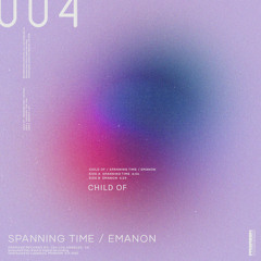 PREMIERE: Child Of - Emanon (Original Mix) [PRGRSSN]