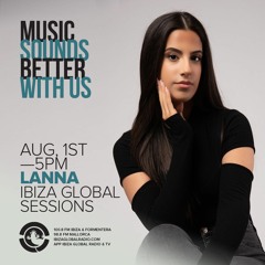 Ibiza Global Radio- Lanna