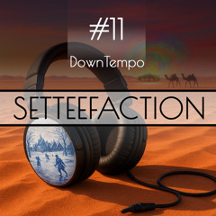 Downtempo - SetteeFaction - 05-12-25