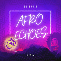 AFRO ECHOES MIX.2