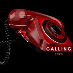 BCKS - Calling (Free Download)