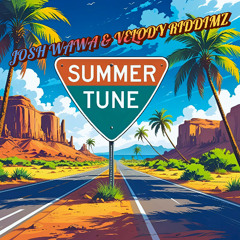 Josh Wawa & Velody Riddimz - Summer Tune