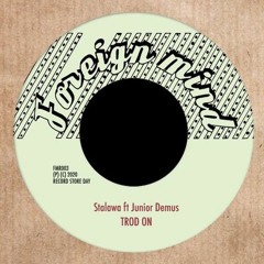Stalawa feat. Junior Demus : "Trod On"