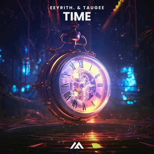 eeyrith. & Taugee - Time