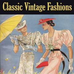 GET KINDLE 💚 Classic Vintage Fashions: Sammi Crane Adult Coloring Book: Women's Fash