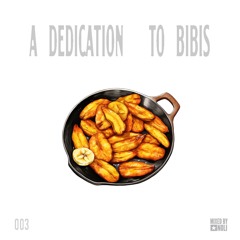 A Dedication to BIBIS - 3 (BIBIS 4 BADDIES)