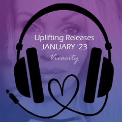 Uplifting Releases January '23 (Start the Year With A Bang Mix)